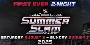 WWE SummerSlam 2025 [2-Night]