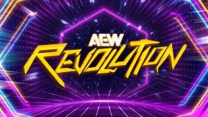 AEW Revolution 2026 – 15th March, 2026